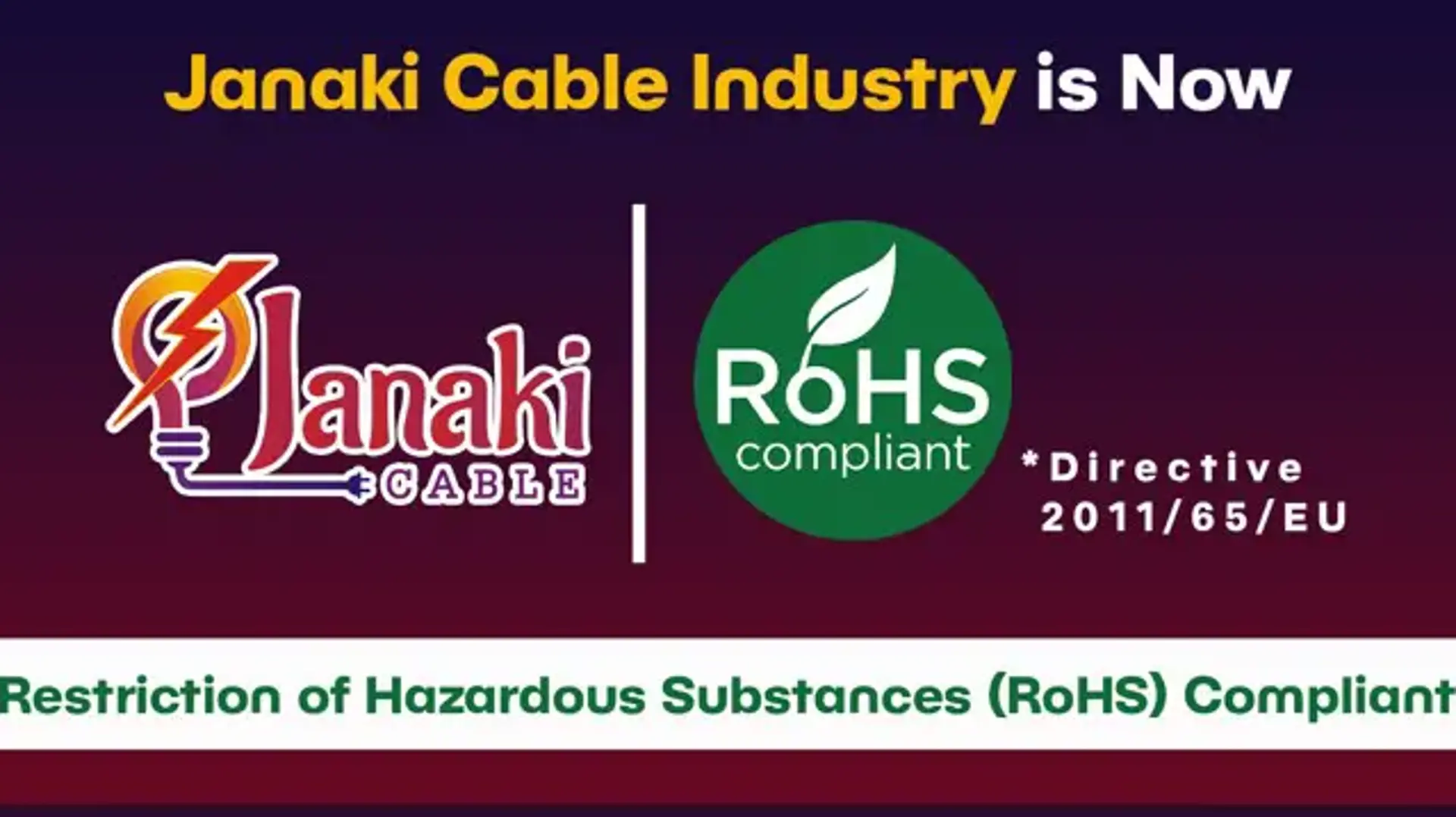 Janaki Cable Industry Achieves RoHS Certification: A Commitment to Safety, Quality, and Sustainability